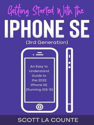 cover image of Getting Started with the iPhone SE (Third Generation)